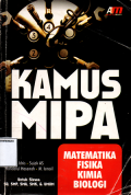 Kamus MIPA (matematika,fisika,kimia,biologi)