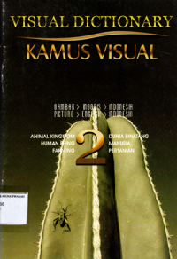 Kamus dictionary: Kamus visual (Gambar-Inggris-Indonesia) Seri 2 Animal kingkom human being farming