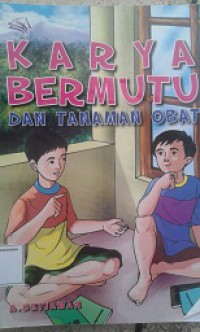 Karya Bermutu Dan Tanaman Obat