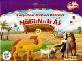 Seri kisah nabi AS: Keajaiban bahtera raksasa (Nabi Nuh AS)