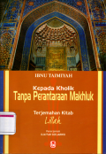 Kepada kholik tanpa perantara makhluk (Lillah)