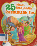 25 kisah keajaiban Rasulullah SAW