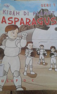 Kisah Di Planet Asparagus (seri 2)