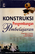 Konstruksi pengembangan pembelajaran: Pengaruhnya terhadap mekanisme dan praktik kurikulum