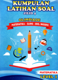 Kumpulan Latihan Soal jilid 4 : Olimpiade Matematika Level 1