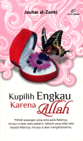 Kupilih engkau karena allah