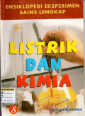 Ensiklopedi eksperimen sains lengkap: Listrik dan kimia (8)