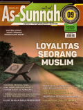 Majalah As-sunnah upaya menghidupkan sunnah: Loyalitas seorang muslim