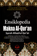Ensiklopedia makna Al-Qur'an: Syarah Alfaazhul Qur'an