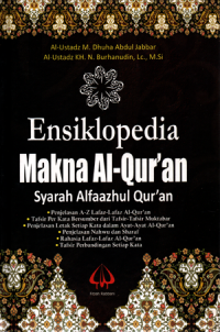 Ensiklopedia makna Al-Qur'an: Syarah Alfaazhul Qur'an