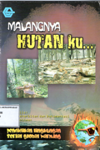Malangnya hutan ku
