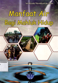 Manfaat air bagi mahluk hidup