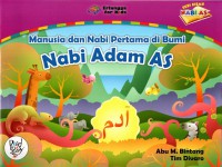 Seri kisah nabi AS: Manusia dan nabi pertama di bumi (Nabi Adam AS)
