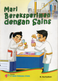 Mari bereksperimen dengan sains