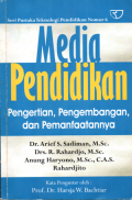Media pendidikan: Pengertian,pengembangan,dan pemanfaatannya
