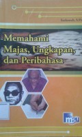 Memahami Majas, Ungkapan dan Peribahasa