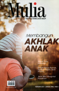 Mulia berbagai kemuliaan hidup: Membangun akhlak anak