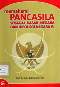 Memahami pancasila sebagai dasar negara dan ideologi negara RI