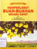 Memperlebat buah - buahan secara cepat