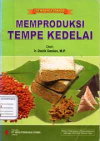 Seri life skill:Memproduksi tempe kedelai