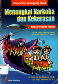 Belajar hidup bertanggung jawab, menangkal narkoba dan kekerasan untuk siswa kelas 5-6 SD/MI dan anak usia 10-12 tahun
