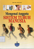 Mengenal anggota sistem tubuh manusia