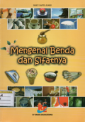 Mengenal benda dan sifatnya