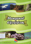 Mengenal Ekosistem