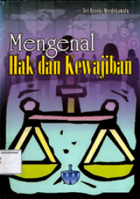 Mengenal hak dan kewajiban
