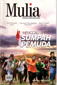 Mulia berbagai kemuliaan hidup: Menggali spirit sumpah pemuda