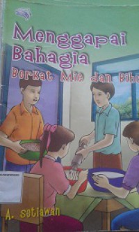 Menggapai Bahagia Berkat Mie dan Bihun