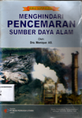 Menghindari pencemaran sumber daya alam