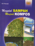 Mengolah sampah menjadi kompos