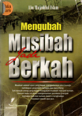 Mengubah musibah jadi berkah
