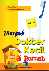 Menjadi dokter kecil di rumah