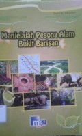 Menjelajah Pesona Alam Bukit Barisan