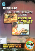 Menyulap kotoran ternak menjadi energi alternatif