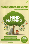 Super smart IPA SD/MI dengan mind mapping: Untuk pelajar kelas IV,V DAN VI SD/MI