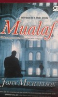 Mualaf:Kisah seorang manusia menemukan jalan hidupnya