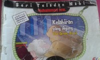 Kelahiran Yang Agung (The Great Birth) Kisah Nabi Muhammad