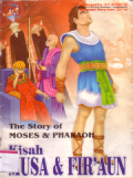 Kisah Musa & Fir'aun (The story of Moses & Pharaoh)