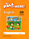 My pals are here!English 2B (Workbook)
