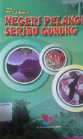 Pesona Negeri Pelangi Seribu Gunung