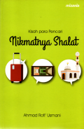 Kisah para pencari nikmatnya shalat