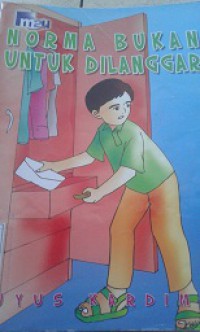 Norma Bukan Untuk Dilanggar
