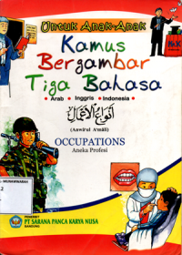 Untuk Anak-Anak Kamus Bergambar Tiga Bahasa: Occupations (Aneka Profesi)