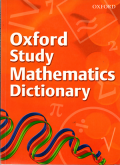 Oxford study Mathematics dictionary