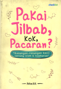 Pakai jilbab  kok, pacaran ?