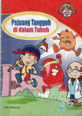 Pejuang tangguh di dalam tubuh