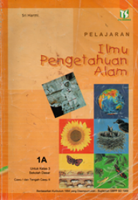 Pelajaran ilmu pengetahuan alam ( Kelas 3/1.A )